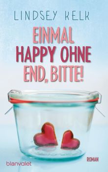 Einmal Happy ohne End, bitte!.  Uta Hege