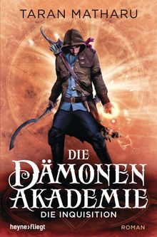 Die Dmonenakademie - Die Inquisition.  Michael Pfingstl