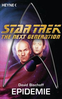 Star Trek - The Next Generation: Die Epidemie.  Horst Pukallus