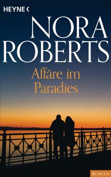 Affre im Paradies.  Nora Roberts