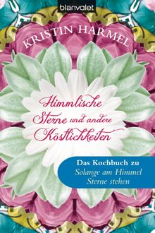 Himmlische Sterne und andere Kstlichkeiten.  Veronika Dnninger