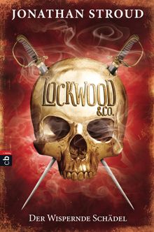 Lockwood & Co. - Der Wispernde Schdel.  Katharina Orga