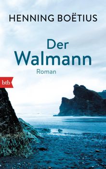 Der Walmann.  Henning Botius