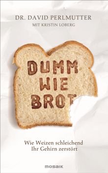 Dumm wie Brot.  David Perlmutter