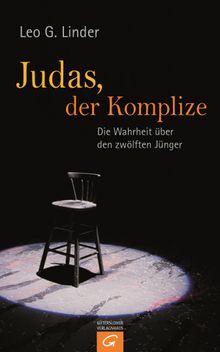 Judas, der Komplize.  Leo G. Linder