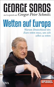 Wetten auf Europa.  George Soros