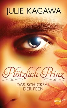 Pltzlich Prinz - Das Schicksal der Feen.  Charlotte Lungstrass-Kapfer