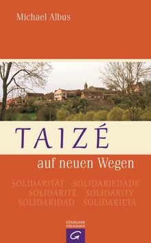 Taiz auf neuen Wegen.  Michael Albus