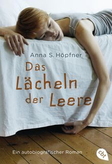 Das Lcheln der Leere.  Anna S. Hpfner