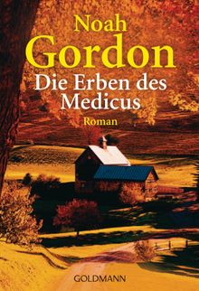 Die Erben des Medicus.  Noah Gordon