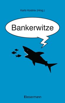 Bankerwitze.  Karlo Kostnix