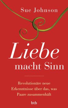 Liebe macht Sinn.  Henriette Zeltner-Shane