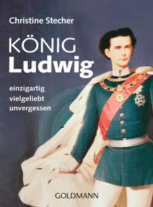 Knig Ludwig.  Christine Stecher