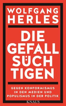 Die Gefallschtigen.  Wolfgang Herles