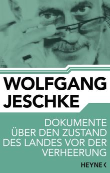 Dokumente ber den Zustand des Landes vor der Verheerung.  Wolfgang Jeschke