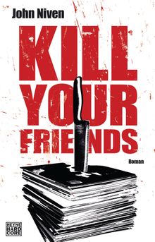 Kill Your Friends.  Stephan Glietsch