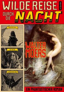 Wilde Reise durch die Nacht.  Walter Moers