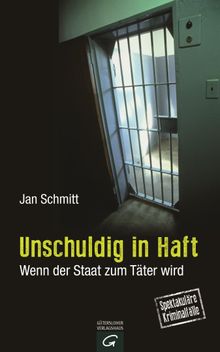 Unschuldig in Haft.  Jan Schmitt