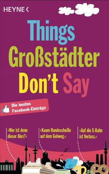 Things Grostdter Don`t Say.  Wilhelm Heyne Verlag