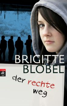 der rechte weg.  Brigitte Blobel