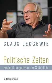 Politische Zeiten.  Claus Leggewie