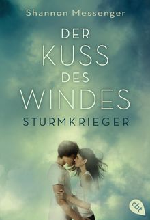Der Kuss des Windes - Sturmkrieger.  Christa Prummer-Lehmair