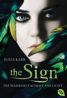 The Sign - Die Wahrheit kommt ans Licht.  Bettina Spangler