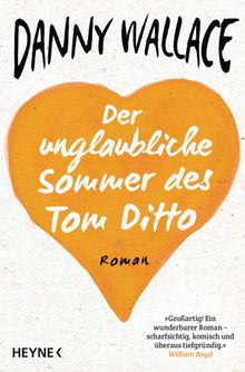 Der unglaubliche Sommer des Tom Ditto.  Jrn Ingwersen
