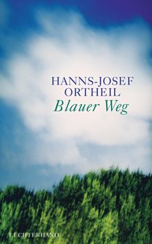 Blauer Weg.  Hanns-Josef Ortheil