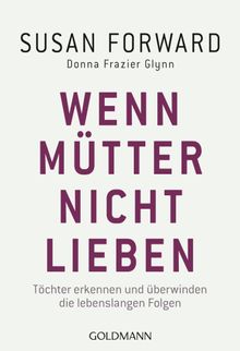 Wenn Mtter nicht lieben.  Susanne Ltscher