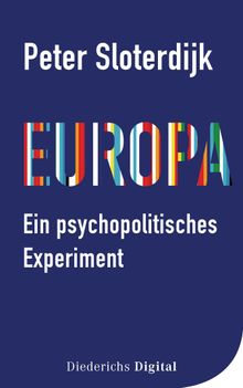 Europa  ein psychopolitisches Experiment.  Peter Sloterdijk