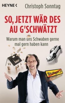 So, jetzt wr des au g'schwtzt.  Christoph Sonntag