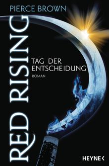 Red Rising - Tag der Entscheidung.  Bernhard Kempen