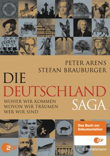 Die Deutschlandsaga.  Stefan Brauburger