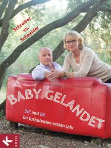 Baby gelandet!.  Schreiber vs. Schneider