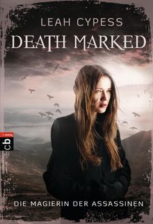 Death Marked - Die Magierin der Assassinen.  Katja Thei