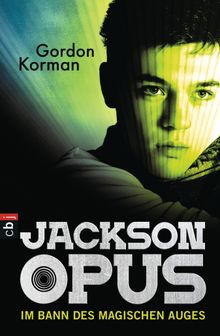 Jackson Opus - Im Bann des magischen Auges.  Silvia Schrer