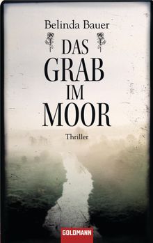 Das Grab im Moor.  Marie-Luise Bezzenberger