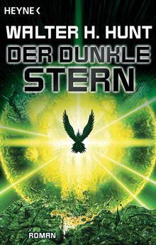 Der dunkle Stern.  Walter H. Hunt