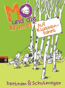 Mo und die Krmel - Auf Klassenfahrt.  Heribert Schulmeyer