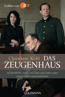 Das Zeugenhaus.  Christiane Kohl