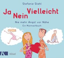 Ja, nein, vielleicht!.  Stefanie Stahl