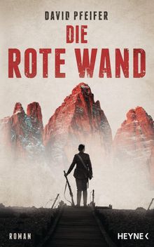 Die Rote Wand.  David Pfeifer