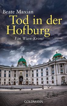 Tod in der Hofburg.  Beate Maxian