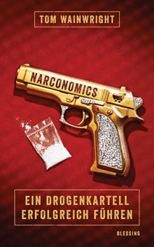 Narconomics.  Henning Dedekind