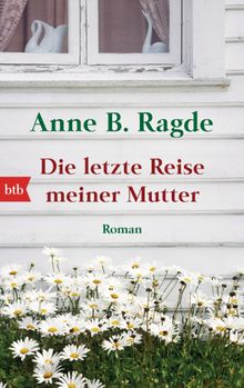 Die letzte Reise meiner Mutter.  Gabriele Haefs