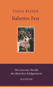 Babettes Fest.  W. E. Süskind