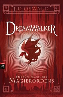 Dreamwalker - Das Geheimnis des Magierordens.  Gabriele Haefs