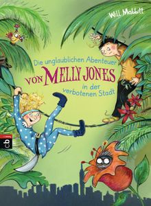 Die unglaublichen Abenteuer von Melly Jones in der verbotenen Stadt.  Anne Brauner