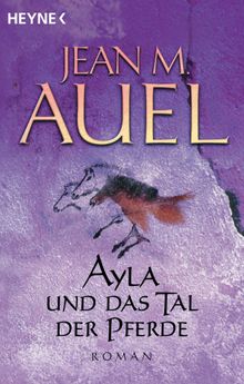 Ayla und das Tal der Pferde.  Jean M. Auel